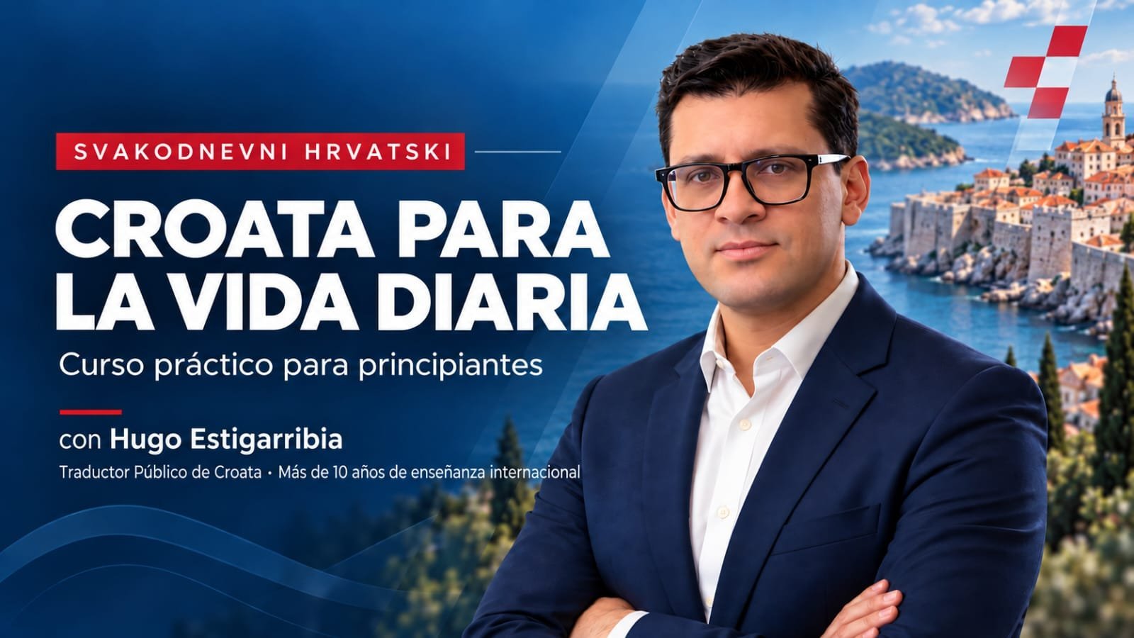 Curso online Svakodnevni Hrvatski – Croata para la vida diaria, con Hugo Estigarribia